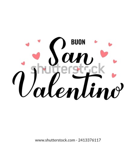 Buon San Valentino - Happy Valentines Day in Italian. Calligraphy hand lettering. Vector template for poster, postcard, logo design, flyer, banner, sticker, t-shirt, etc