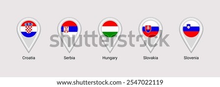 Serbia, Hungary, Slovenia, Croatia, Slovakia flags map pins isolated icons vector illustration. Europe states location point signs. Official symbols stickers set. Graphic markers badges.