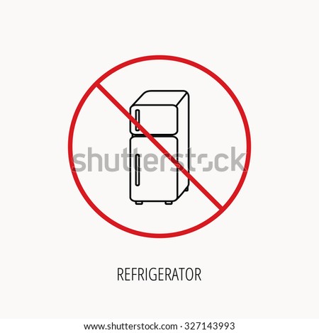Stop or ban sign. Refrigerator icon. Fridge sign. Prohibition red symbol. Vector