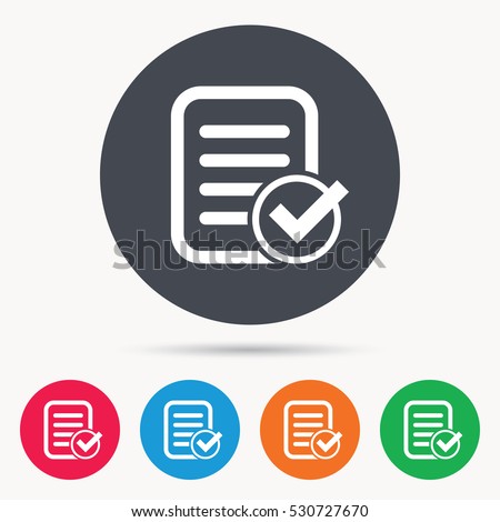 File selected icon. Document page with check symbol. Colored circle buttons with flat web icon. Vector