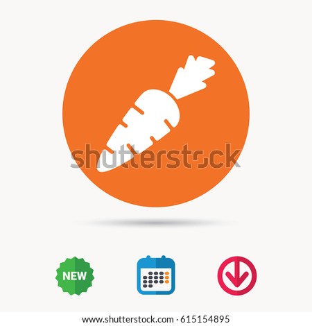 Carrot icon. Fresh natural vegetable symbol. Vegetarian food. Calendar, download arrow and new tag signs. Colored flat web icons. Vector
