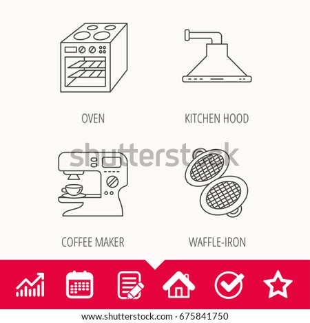 Waffle-iron, coffee maker and oven icons. Kitchen hood linear sign. Edit document, Calendar and Graph chart signs. Star, Check and House web icons. Vector