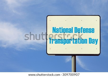 National Defense Transportation Day Sign