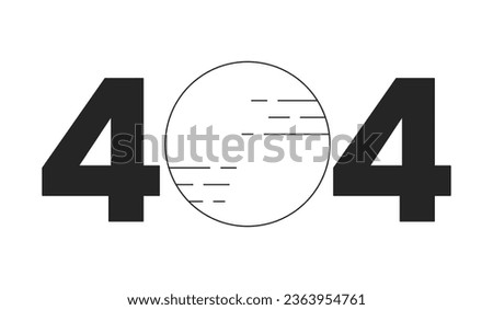 Astronomy celestial body black white error 404 flash message. Cosmos. Space program. Monochrome empty state ui design. Page not found popup cartoon image. Vector flat outline illustration concept
