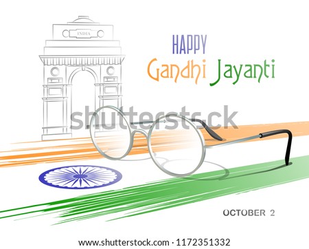 October 2. Happy Gandhi Jayanti. Abstract colors of the Indian flag with Ashoka Chakra, eyeglasses and sketch of the India Gate. Vector illustration.