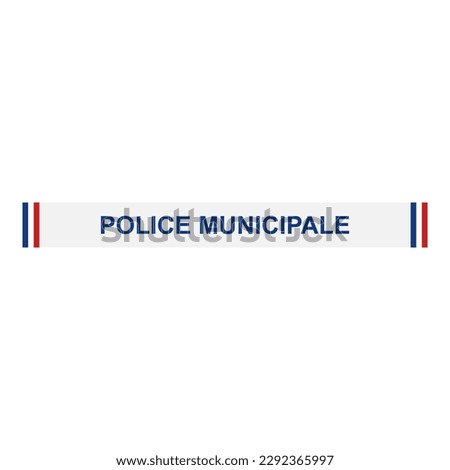 Real identical French police sign France flag logo icon emblem National police forces of France, the National Gendarmerie is the country's main civil law enforcement agency Print for clothes sticker