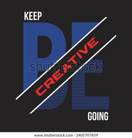 be creative design typography vector illustration for print all media