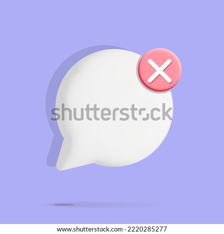 3d vector white round chat bubble or push notification reminder box with red cross mark symbol design. Cancel message, declined, denied, failed, no  sign Social network communication concept art. 