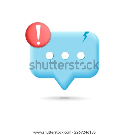 3d vector speech box message chat bubble with warning sign or alert problem danger warning disconnect popup notification symbol design