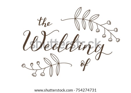 Hand Drawn The Wedding Of Typography Lettering Poster Rustic Invitation Card Banner Hand Drawn The Wedding Of Typography Lettering Poster Rustic Invitation Card Banner