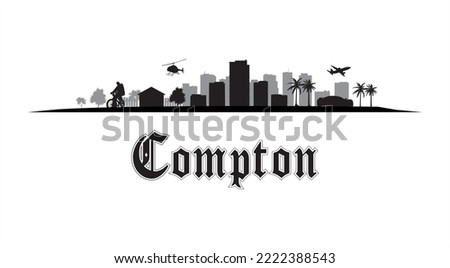 Compton, Los Angeles in California, United States Skyline, Urban Hood Landscape in vector graphic artwork. Gothic font, black silhouette design.