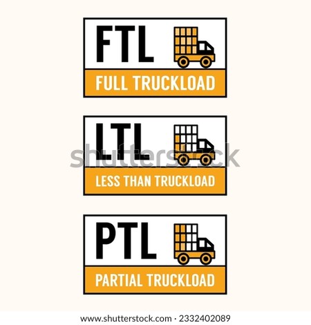 Shipment label template. Freight type. Cargo sticker. Information about freight. FTL Full truckload, LTL Less than truchload, PTL Partial truckload. Shipping. Vector label, sticker illustration