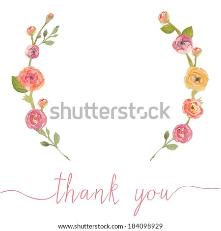 Watercolor Flower Wreath With Watercolor Leaves and Pretty Watercolor Flowers. Thank You Script. Thank You Text. Thank You Cursive