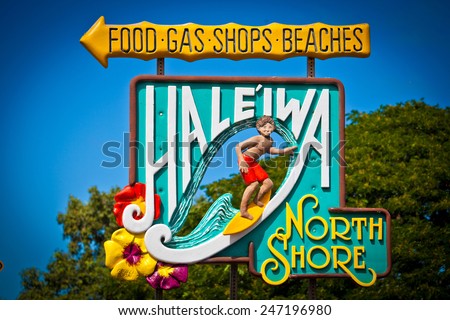 Haleiwa, Hawaii, USA. Road sign for the town of Haleiwa - famed as a surfing mecca on the north shore of the Hawaiian island of Oahu.