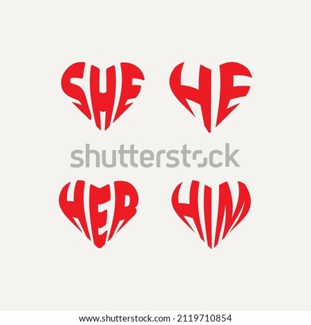 he, she, her and him words with hearth form. love you design concept. valentine's day greetings logo