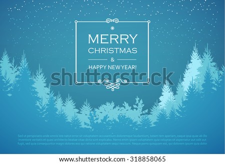 Holiday winter landscape background with coniferous forest. Christmas & New Year design. Elegant vintage card. Vector illustration.