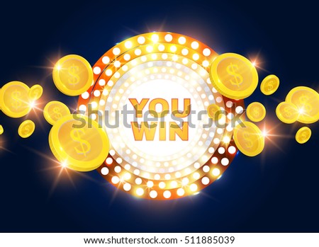 You Win Shining Banner with Flying Coins. Game, Casino and Luck Design. Vector illustration