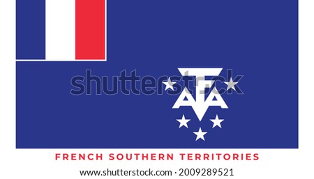 The national flag of French Southern Territories. Vector illustration of French Southern Territories, Vector of French Southern Territories flag.