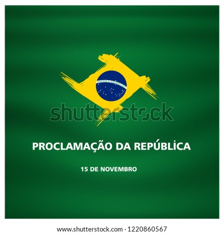 (15 de novembro proclamacao da republica, Brasil) translation, November 15 proclamation of the republic, Brazil Foto stock © 