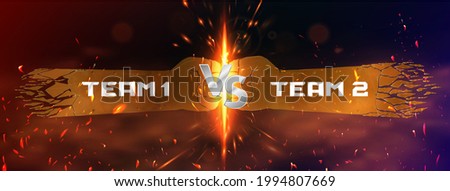 Hot Versus battle banner. Team 1 vs Team 2 confrontation background with heat, sparks, glow, smoke and 3D VS metal fists for inscriptions. Versus battle concept - fight, cyber sport, mma, game. Vector