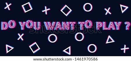 inscription want to play play station on background of geometric shapes glitch effect vector