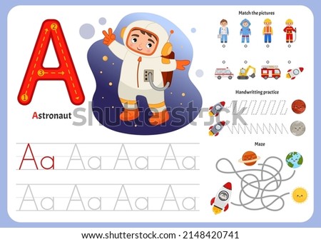 Handwriting practice sheet. Basic writing. Educational game for children. Worksheet for learning alphabet. Letter A. Illustration of cute boy astronauts.
