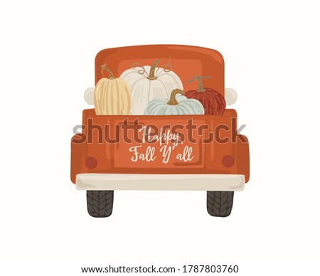 Vintage Harvest Truck red car with pumpkins. October print art. Autumn decorative lettering typography inspirational thanksgiving day quote. Happy fall y'all