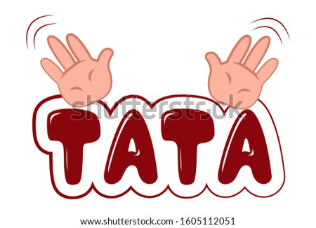 Vector cartoon illustration of man hand. Tata hindi text translation - byee. Isolated on white background.