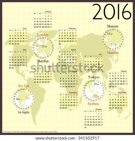 Calendar for 2016, with the local times of the great cities of the World. Highlighted sunday, Christmas and Easter holidays.