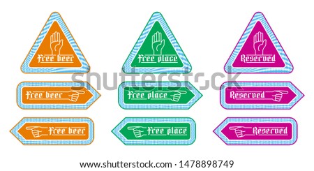 Stickers direction signs for customer service in beer tents at Oktoberfest. Notified labels with finger pointing Free beer, free place, reserved. To left to right indicator. Set of vector illustration