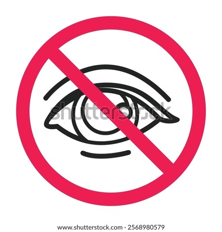 Forbidden look sign, prohibited look icon, No peeking allowed, no eye sign, no eye contact icon vector illustration