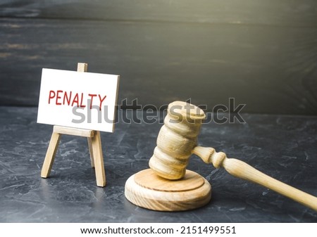 Penalty and court trial. Fines, penalties and forfeits. Legislation and control. Restrictions and restrictions. Compliance with sanctions and embargoes. Imagine de stoc © 