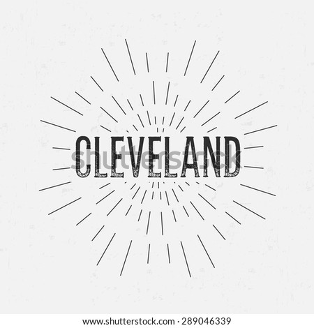 Abstract Creative concept vector design layout with text - Cleveland. For web and mobile icon isolated on background, art template, retro elements, logos, identity, labels, badge, ink, tag, old card.
