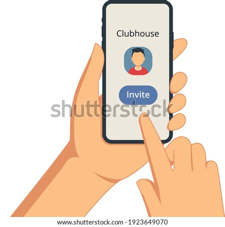 Hand with a smartphone isolated on white background. A member of community is sanding invitation to a friend. Clubhouse app. Vector illustration.