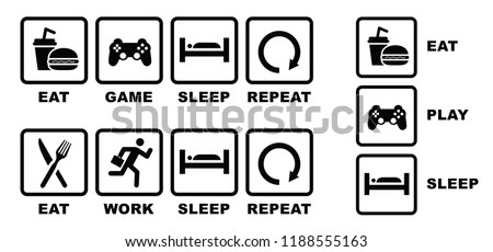 Activites slogan eat, play, sleep and repeat sign. gamer daily activity life. Game, routine people sign. Games, sleeps and eat. Cartoon vector party game. playing computer, mobile game. Fast food icon