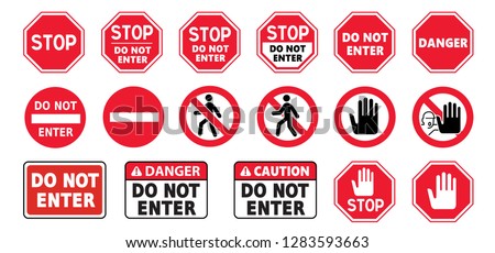 Stop halt allowed area. Do not enter, danger warning. Traffic sign Attention forbidden, caution, admittance. No ban, walking zone, people stepping.Highway road prohibited beware cross. No pedestrians