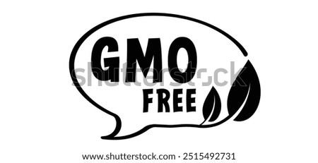 GMO free, genetically modified organism. contains ingredients that may have been derived from genetically modified ingredients. No added or artificial chemicals. Healthy organic food concept. 