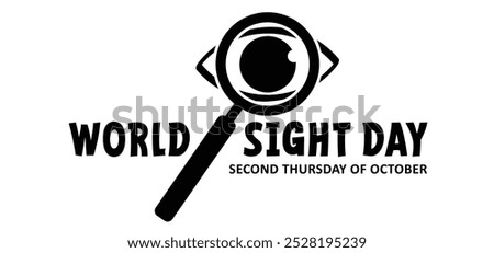 Celebrate World Sight Day (WSD). To raise awareness of low vision and blindness, World Sight Day, celebrated every year on the second Thursday of October. Promoting Global Eye Health, vision wellness