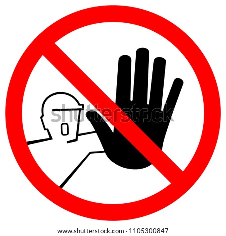 Do Not Touch, No Access Symbol Sign, Vector Illustration, Isolate On White Background. Label .EPS10