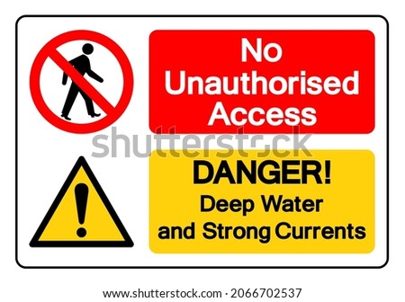 No Unauthorised access Danger Deep Water and Strong Currents Symbol Sign, Vector Illustration, Isolate On White Background Label. EPS10