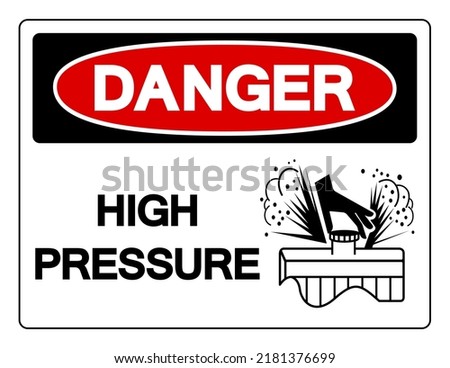Danger High Pressure Symbol Sign ,Vector Illustration, Isolate On White Background Label. EPS10