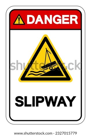 Danger Slipway Symbol Sign, Vector Illustration, Isolate On White Background Label. EPS10
