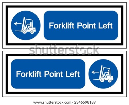 Forklift Point Left Symbol Sign,Vector Illustration, Isolated On White Background Label. EPS10 