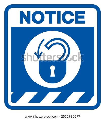 Notice Insert Safety Lock Symbol Sign,Vector Illustration, Isolated On White Background Label.EPS10