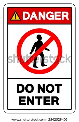 Danger Do Not Enter Symbol Sign, Vector Illustration, Isolate On White Background Label.EPS10