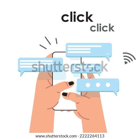 Hands holding phone and typing messages. A person sending messages.  Chatting on the pnone. Chat bubbles on the screen. Vector illustration. 