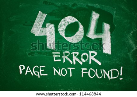 404 error, page not found - message handwritten with chalk on a green school board
