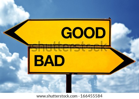 Good versus bad, opposite direction signs as concept of choice and moral dilemma