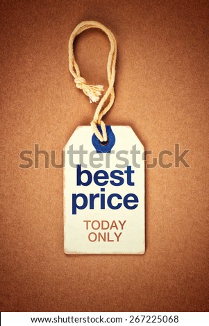 Best Price Today Only Vintage Tag Label on Brown Grunge Textured Background, Top View