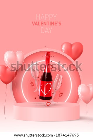 Happy Valentine's Day poster. Holiday background with red and pink ballon, neon circle, round stage, realistic champagne bottle, glasses and confetti. Vector illustration with 3d rednder object.